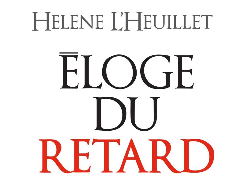 Éloge du retard